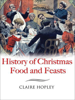 cover image of History of Christmas Food and Feasts